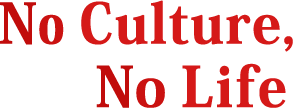 No Culture, No Life