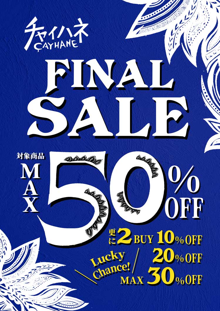 チャイハネFINAL SALE